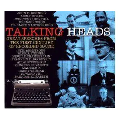 CD Various: Talking Heads: Great Speeches From The First Century Of Recorded Sound