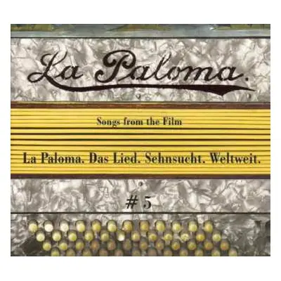 CD Various: La Paloma #5 - Songs From The Film: La Paloma. Das Lied. Sehnsucht. Weltweit DIGI