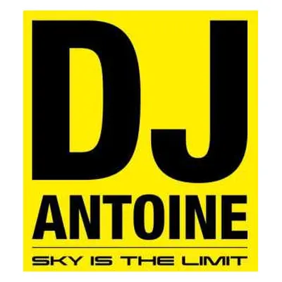 3CD DJ Antoine: Sky Is The Limit LTD