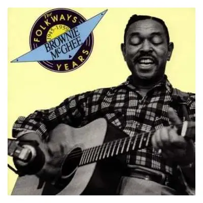 CD Brownie McGhee: The Folkways Years 1945-1959