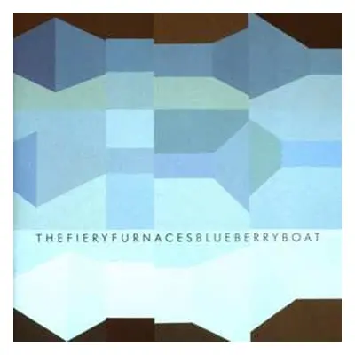 2LP The Fiery Furnaces: Blueberry Boat