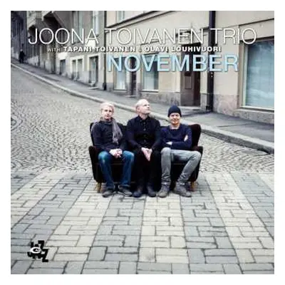 CD Joona Toivanen Trio: November