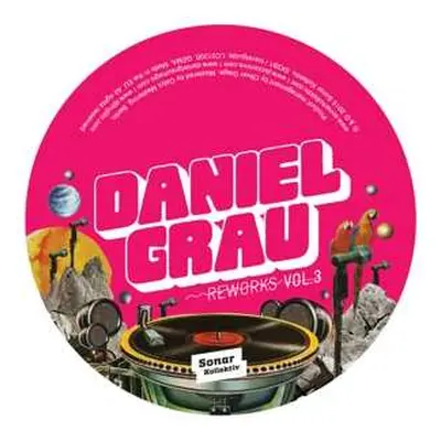 LP Daniel Grau: Reworks Vol. 3 By Los Amigos Invisibles, Ray Mang, Soul Clap & Bosq, Debonair