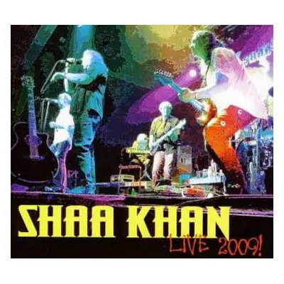 CD Shaa Khan: Live 2009!