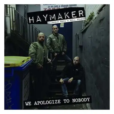 CD Haymaker: We Apologize To Nobody