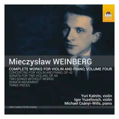 CD Mieczysław Weinberg: Complete Works For Violin And Piano, Volume Four