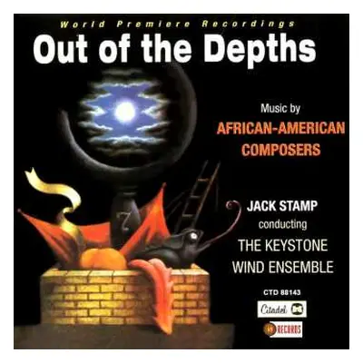 CD Adolphus Hailstork: Keystone Wind Ensemble - Out Of The Depths (music By African American Com