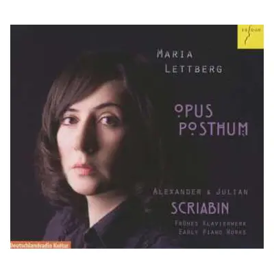 CD Alexander Scriabine: Frühe Klavierwerke - Opus Posthum