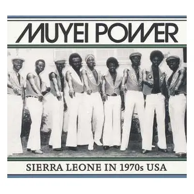 LP Muyei Power: Sierra Leone In 1970s USA