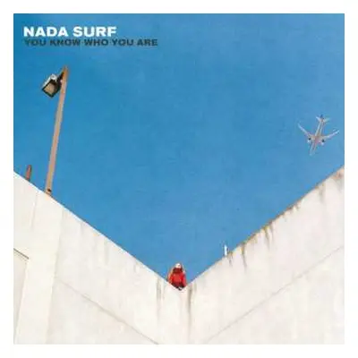 CD Nada Surf: You Know Who You Are