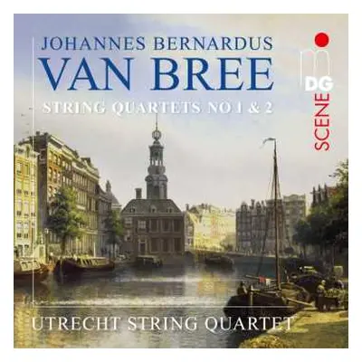 CD Johannes Bernardus Van Bree: Streichquartette Nr.1 & 2