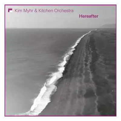 2LP Kim Myhr: Hereafter