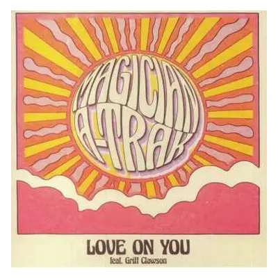 LP A-Trak: Love On You CLR | LTD | NUM