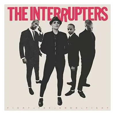 CD The Interrupters: Fight The Good Fight DIGI