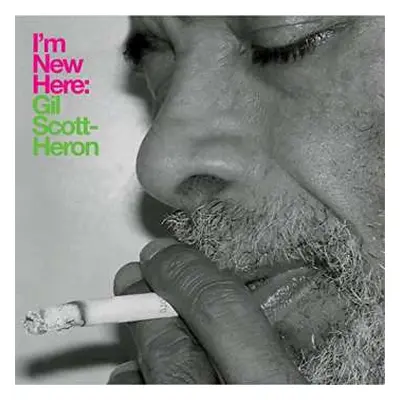 CD Gil Scott-Heron: I'm New Here