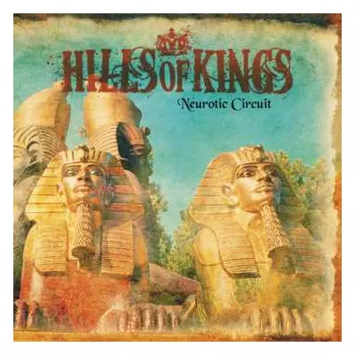 CD Hills Of Kings: Neurotic Circuit