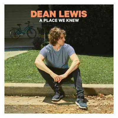 CD Dean Lewis: A Place We Knew