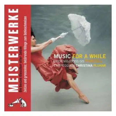 CD L'Arpeggiata: Music For A While - Improvisations On Purcell