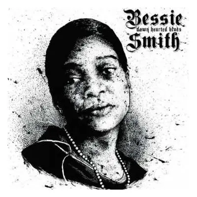 LP Bessie Smith: Down Hearted Blues