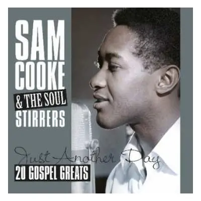 LP Sam Cooke & The Soul Stirrers: Just Another Day - 20 Gospel Greats