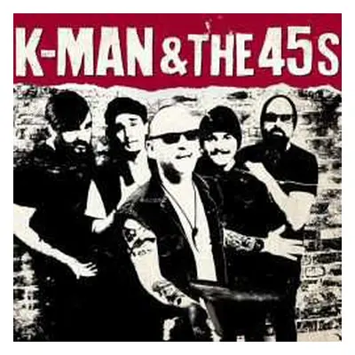 LP K-Man & The 45's: K-Man & The 45's LTD | CLR