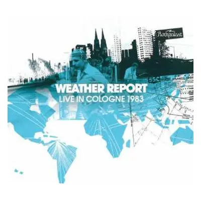 2CD Weather Report: Live In Cologne 1983