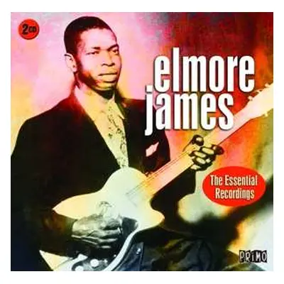 2CD Elmore James: The Essential Recordings