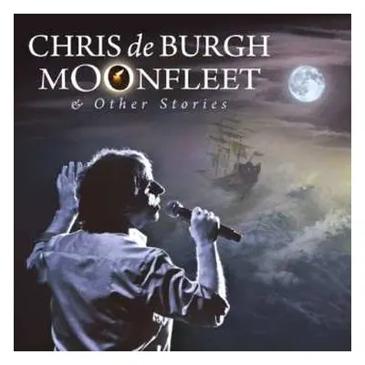 CD Chris de Burgh: Moonfleet & Other Stories