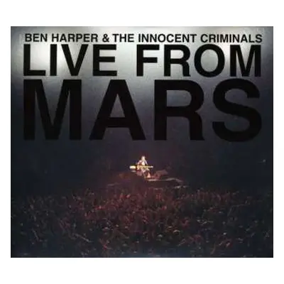 2CD Ben Harper & The Innocent Criminals: Live From Mars