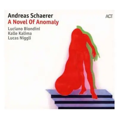 CD Andreas Schaerer: A Novel Of Anomaly