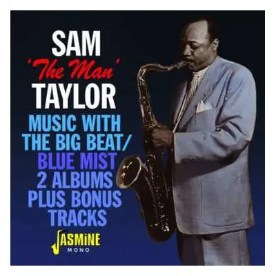 CD Sam Taylor: Music With The Big Beat / Blue Mist – 2 Albums Plus Bonus Tracks