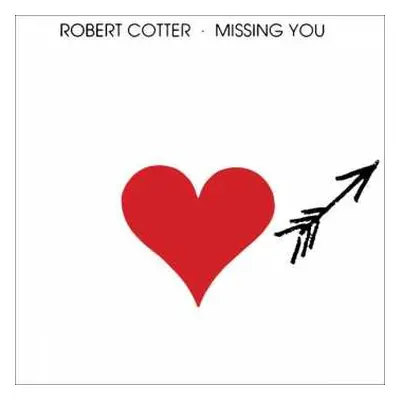 CD Robert Cotter: Missing You