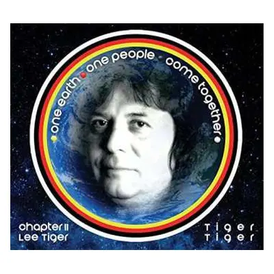 CD Tiger! Tiger!: One Earth, One People, Come Together