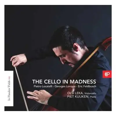 CD Piet Kuijken Olsi Leka: In Flanders Fields 101: The Cello In Madness