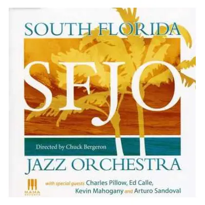 CD South Florida Jazz Orchestra: South Florida Jazz Orchestra