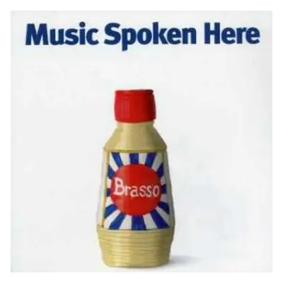 2CD Music Spoken Here: Brasso