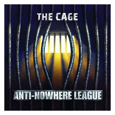 CD Anti-Nowhere League: The Cage