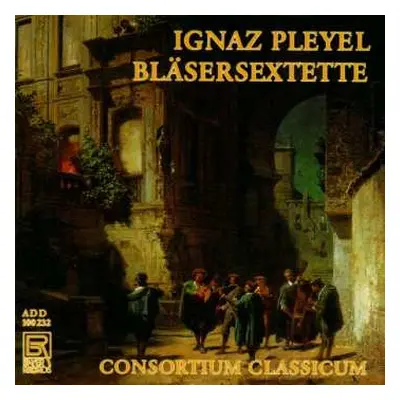 CD Ignaz Pleyel: Bläsersextette