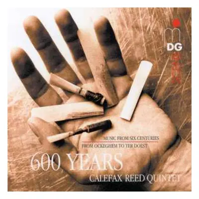 CD Calefax Reed Quintet: 600 Years