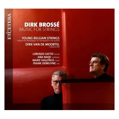 CD Dirk Brossé: Orchesterwerke "music For Strings"