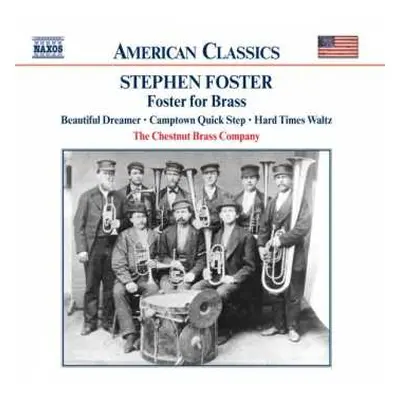 CD The Chestnut Brass Company: STEPHEN FOSTER : Foster For Brass