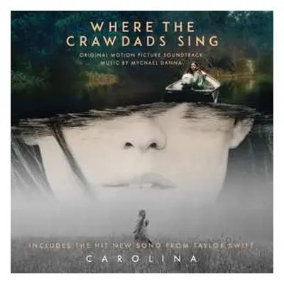 LP Mychael Danna: Where The Crawdads Sing (Original Motion Picture Soundtrack)