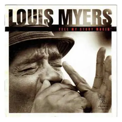 CD Louis Myers: Tell My Story Movin'