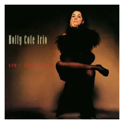 LP Holly Cole Trio: Don't Smoke In Bed LTD