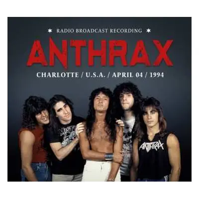 CD Anthrax: Charlotte, April 04, 1994