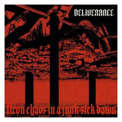 2LP Deliverance: Neon Chaos In A Junk​-Sick Dawn CLR