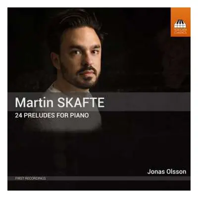 CD Martin Skafte: 24 Preludes For Piano