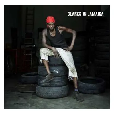 CD Various: Clarks In Jamaica