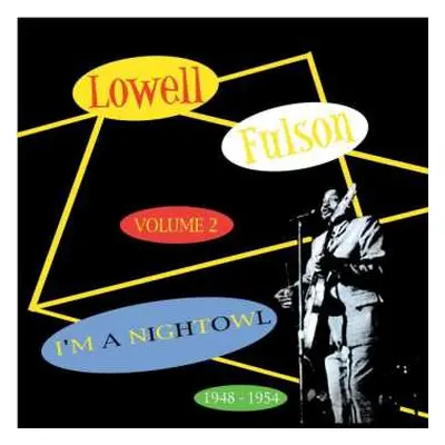 CD Lowell Fulson: I'm A Night Owl, Volume 2 - 1948 - 1954