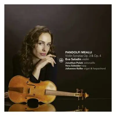 CD Giovanni Antonio Pandolfi Mealli: Violinsonaten Op.3 Nr.1-6 & Op.4 Nr.1-6